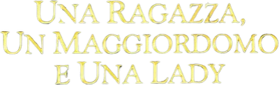 Una ragazza, un maggiordomo e una lady