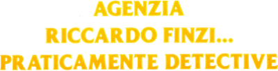 Agenzia Riccardo Finzi... praticamente detective