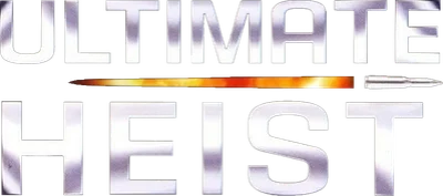 Ultimate Heist