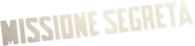 Missione segreta