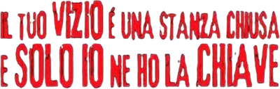 Il tuo vizio è una stanza chiusa e solo io ne ho la chiave