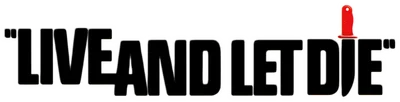 Live and Let Die
