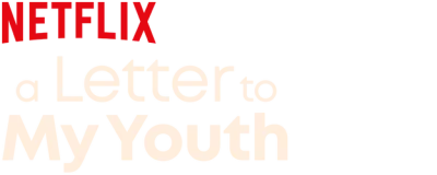 A Letter to My Youth