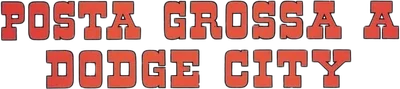 Posta grossa a Dodge City