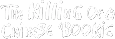 The Killing of a Chinese Bookie