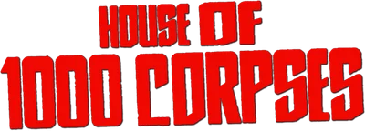 House of 1000 Corpses