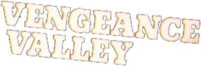 Vengeance Valley
