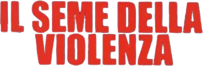 Il seme della violenza