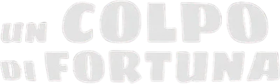 Un colpo di fortuna