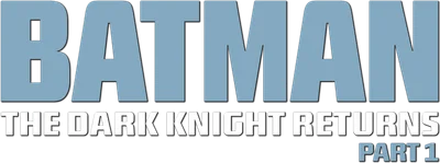 Batman: The Dark Knight Returns, Part 1