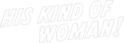 His Kind of Woman