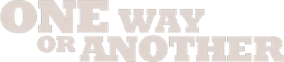 One Way or Another