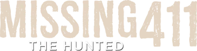 Missing 411: The Hunted