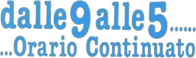 Dalle 9 alle 5... orario continuato