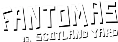 Fantomas vs. Scotland Yard