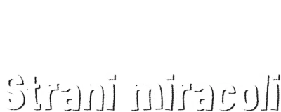 Strani miracoli