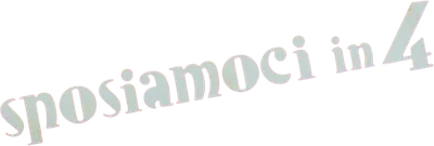 Sposiamoci in quattro
