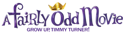 A Fairly Odd Movie: Grow Up, Timmy Turner!