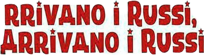 Arrivano i Russi, arrivano i Russi
