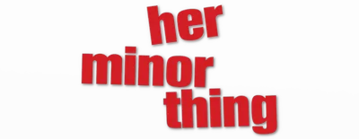 Her Minor Thing