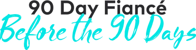 90 Day Fiancé: Before the 90 Days