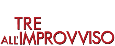 Tre all'improvviso