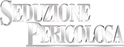 Seduzione pericolosa
