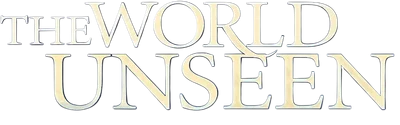 The World Unseen