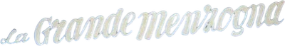 La grande menzogna