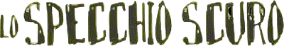 Lo specchio scuro