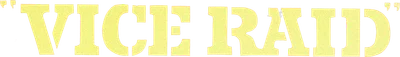 Vice Raid