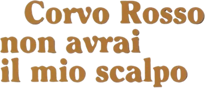 Corvo Rosso non avrai il mio scalpo