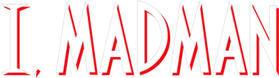 I, Madman