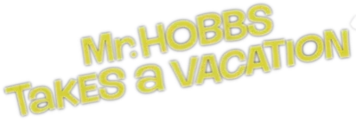 Mr. Hobbs Takes a Vacation