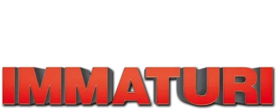 Immaturi