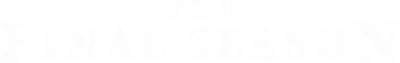 The Final Season