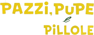 Pazzi, pupe e pillole