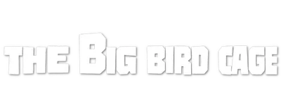 The Big Bird Cage