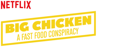 Big Chicken: A Fast Food Conspiracy