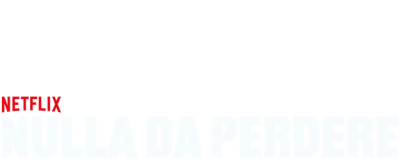 Nulla da perdere