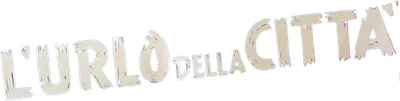 L'urlo della città