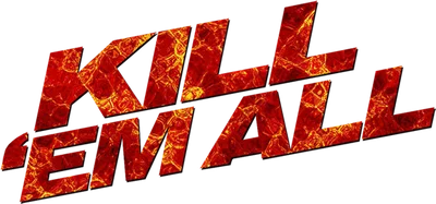 Kill 'em All
