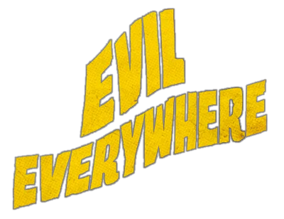 Evil Everywhere