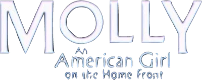 Molly: An American Girl on the Home Front