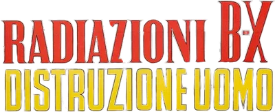 Radiazioni B-X: Distruzione Uomo