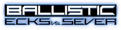 Ballistic: Ecks vs. Sever