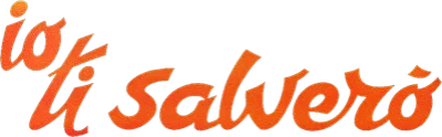 Io ti salverò