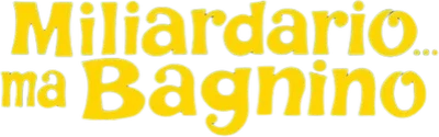 Miliardario... ma bagnino