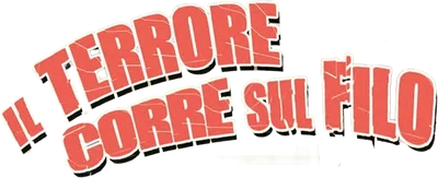 Il terrore corre sul filo