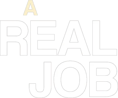 A Real Job